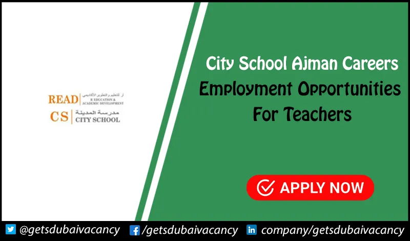 City School Ajman Careers | Apply Online City School Ajman Careers