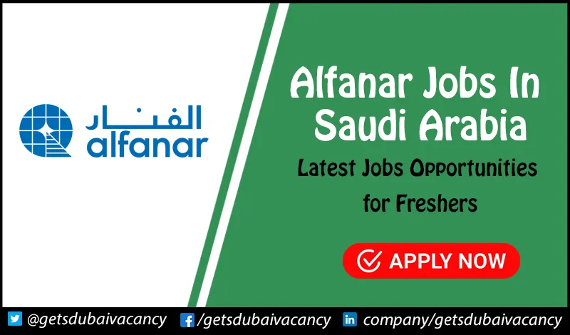 Alfanar Jobs in Saudi Arabia | Apply Online Alfanar Jobs in Saudi Arabia