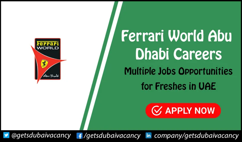 Ferrari World Abu Dhabi Careers | Submit Application Today Ferrari World Abu Dhabi Careers