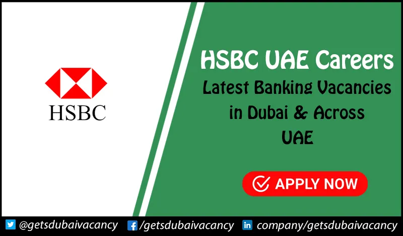 HSBC UAE Careers for Freshers & Foreigners | Apply Online HSBC UAE Careers