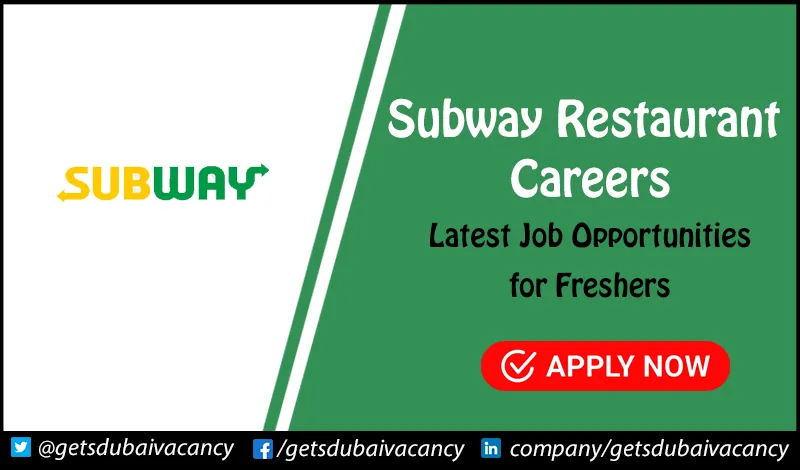 Subway Restaurant Careers | Part Time-Full time Positions in UAE Subway Restaurant Careers